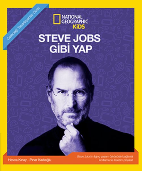 Steve Jobs Gibi Yap  National Geographic Kids