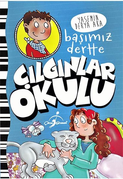 Başımız Dertte  Çılgınlar Okulu