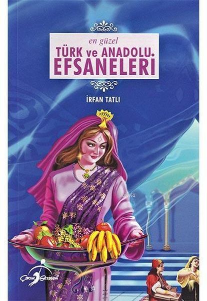 En Güzel Türk ve Anadolu Efsaneleri