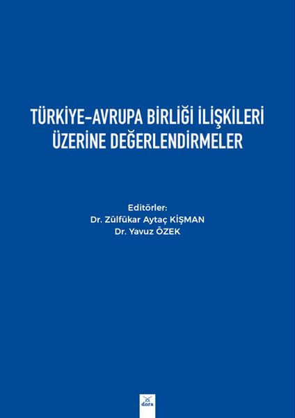 TürkiyeAvrupa Birliği İlişkileri Üzerine Değerlendirmeler