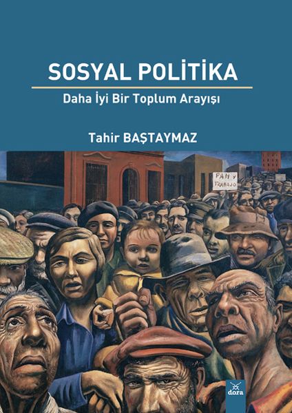 Sosyal Politika  Daha İyi Bir Toplum Arayışı