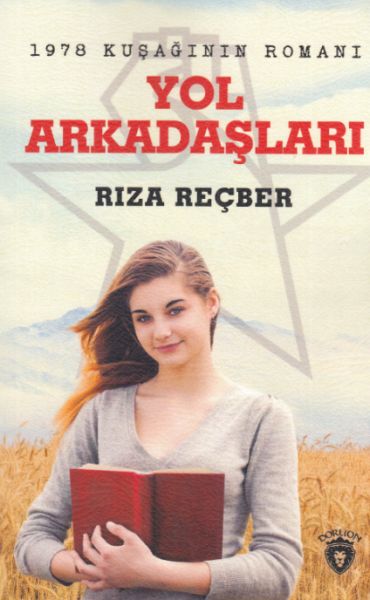 1978 Kuşağının Romanı  Yol Arkadaşları