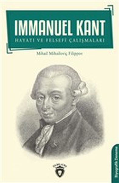Immanuel Kant  Hayatı ve Felsefi Çalışmaları