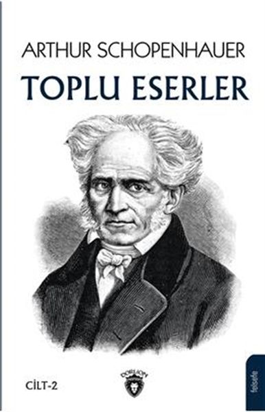Arthur Schopenhauer  Toplu Eserler 2