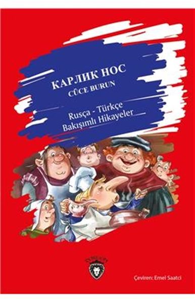 Cüce Burun  RusçaTürkçe Bakışımlı Hikayeler