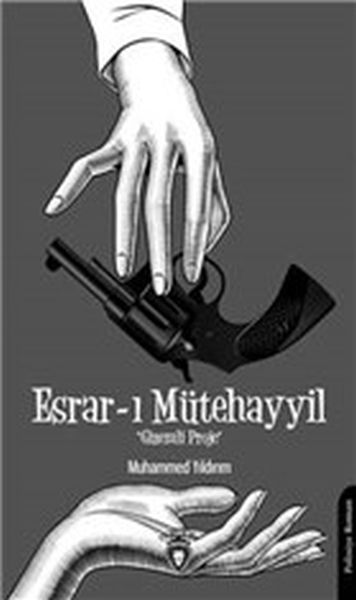 Esrarı Mütehayyil  Gizemli Proje