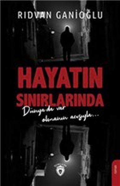 Hayatın Sınırlarında  Dünyada Var Olmanın Acısıyla