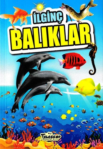 İlginç Balıklar  İlginç Bilgiler Serisi