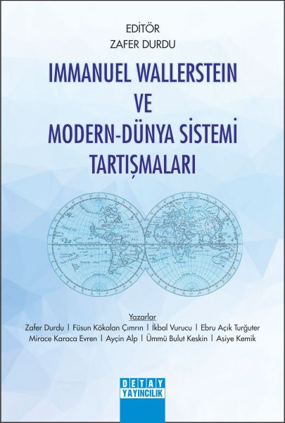 Immanuel Wallerstein ve ModernDünya Sistemi Tartışmaları