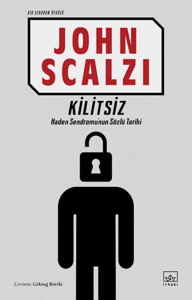 Kilitsiz Bir Sendrom Öyküsü