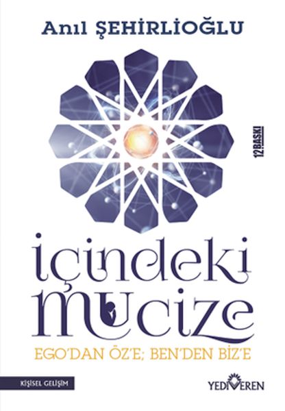 İçindeki Mucize  Egodan Öze Benden Bize