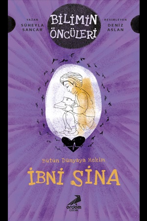 Bütün Dünyaya Hekim  İbni Sina