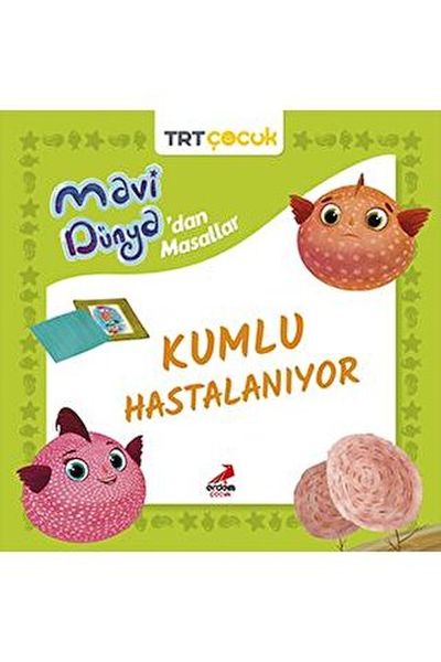 Mavi Dünya’dan Masallar  Kumlu Hastalanıyor