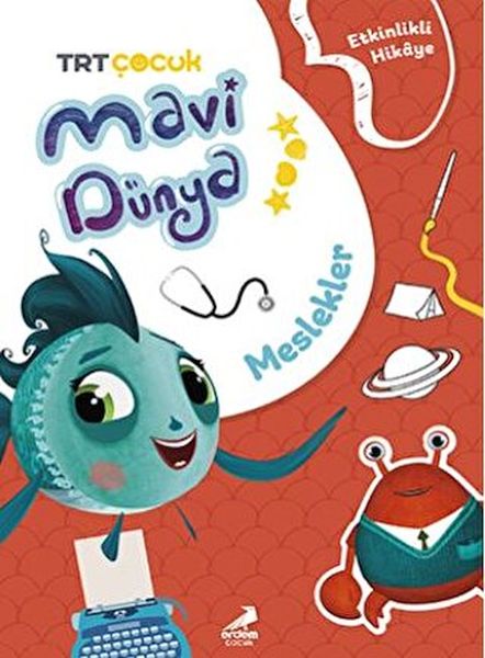 Mavi Dünya’dan Etkinlikli Hikayeler  Meslekler