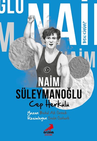 Ben Kimim  Cep Herkülü Naim Süleymanoğlu