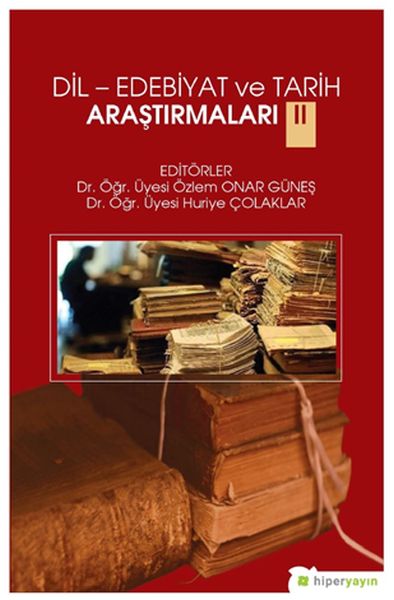 DilEdebiyat ve Tarih Araştırmaları II