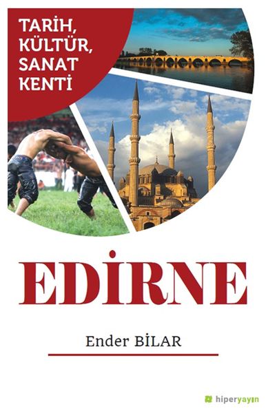 Tarih Kültür Sanat Kenti Edirne