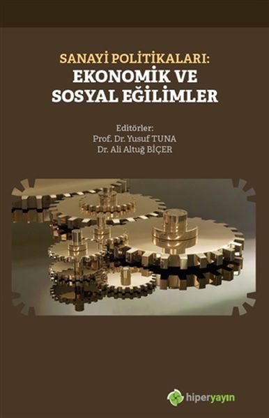 Sanayi Politikaları Ekonomik ve Sosyal Eğilimler