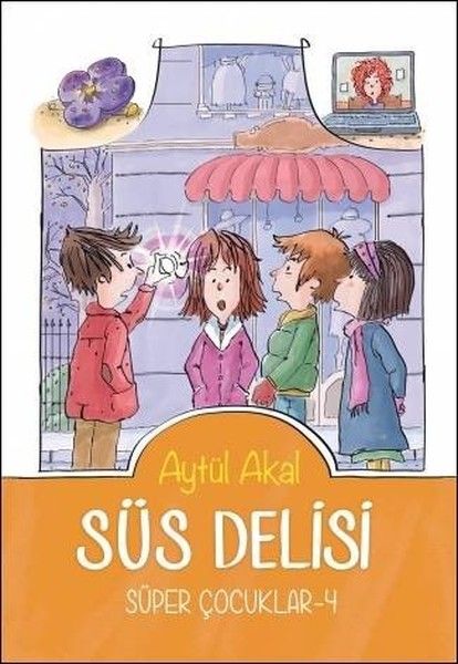 Süper Çocuklar 4  Süs Delisi