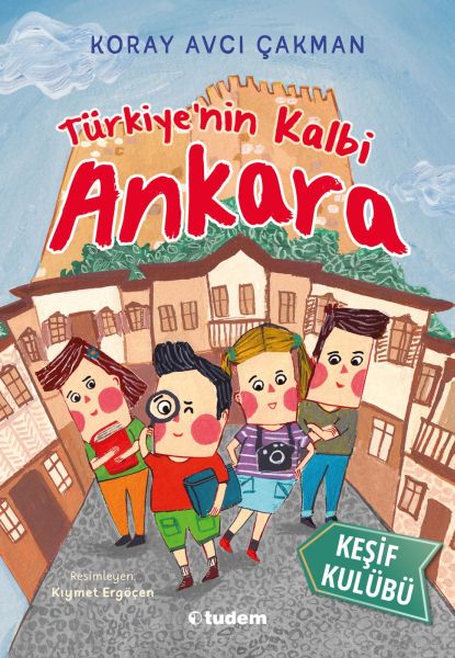 Türkiyenin Kalbi Ankara  Keşif Kulübü