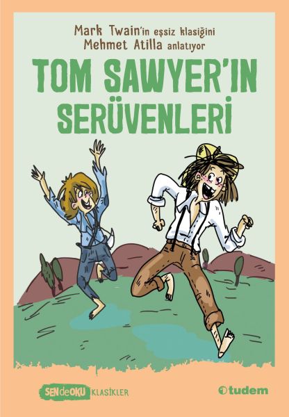 Sen De Oku Klasikler  Tom Sawyerın Serüvenleri