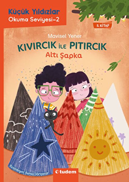 Kıvırcık ile Pıtırcık  Altı Şapka