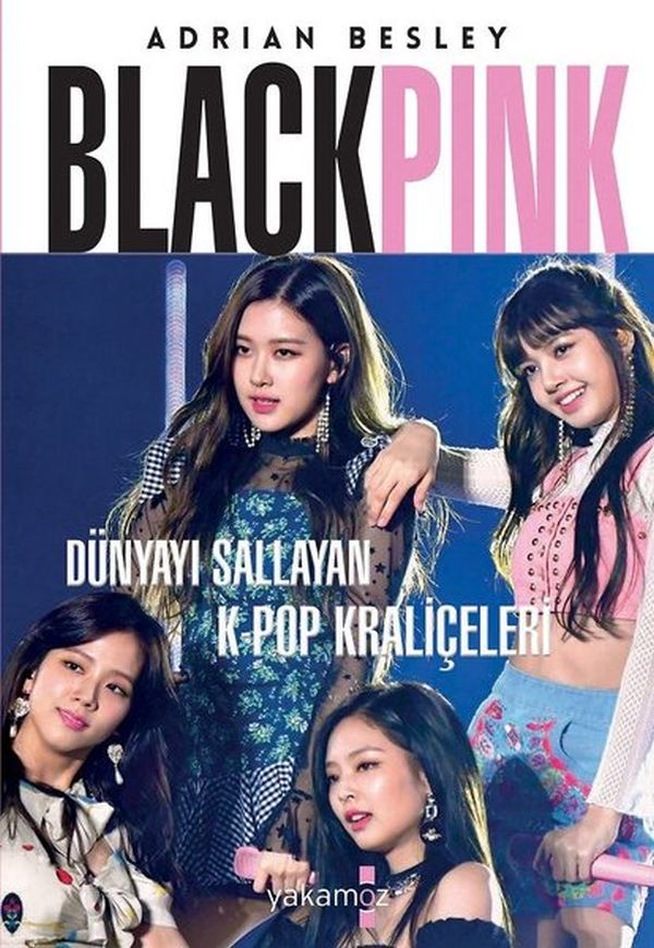 Blackpink  Dünyayı Sallayan KPop Kraliçeleri