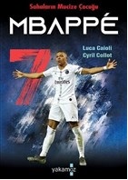Sahaların Mucize Çocuğu  Mbappe