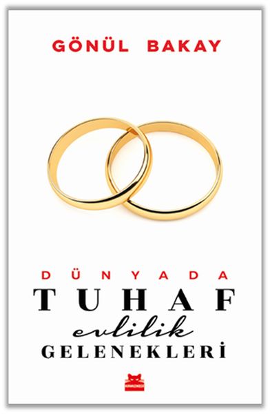 Dünyada Tuhaf Evlilik Gelenekleri