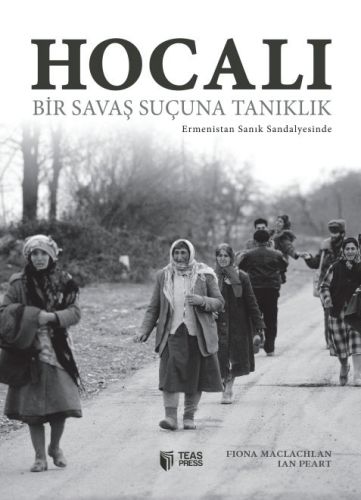 Hocalı Bir Savaş Suçuna Tanıklık