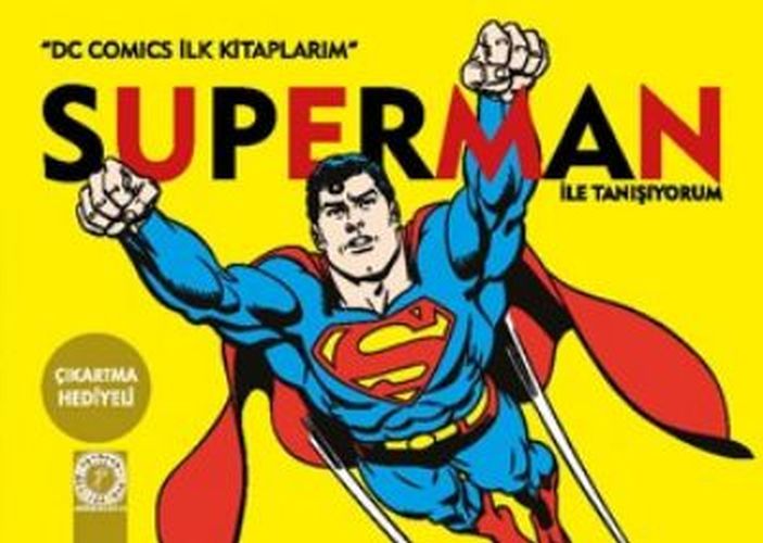 Dc Comics İlk Kitaplarım  Superman İle Tanışıyorum