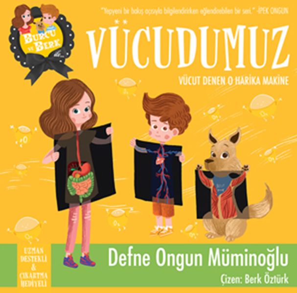 Burcu ve Berk  Vücudumuz