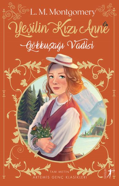 Yeşilin Kızı Anne 7  Gökkuşağı Vadisi