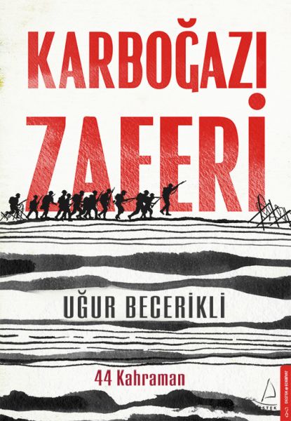 Karboğazı Zaferi  44 Kahraman