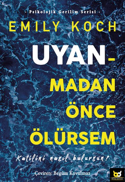 Uyanmadan Önce Ölürsem  Katilini Nasıl Bulursun