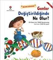 Genler Değiştirildiğinde Ne Olur