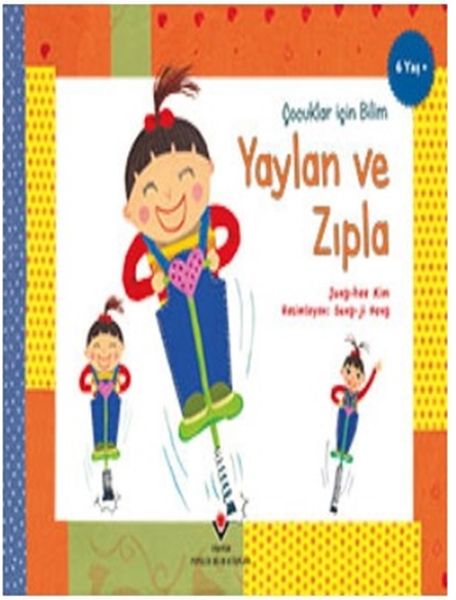 Yaylan ve Zıpla  Çocuklar İçin Bilim