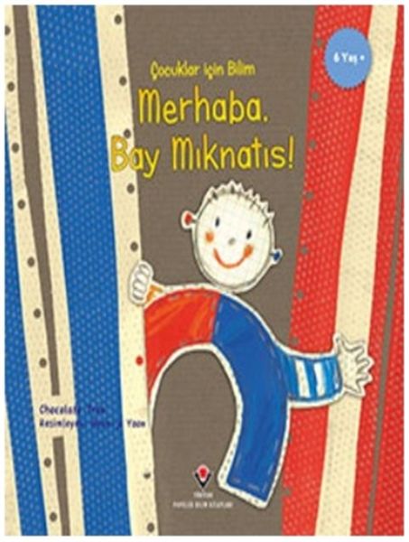 Merhaba Bay Mıknatıs  Çocuklar İçin Bilim