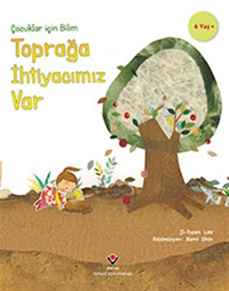 Toprağa İhtiyacımız Var  Çocuklar İçin Bilim