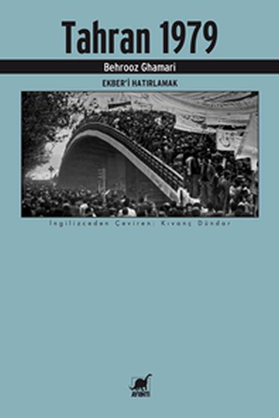 Tahran 1979  Ekberi Hatırlamak