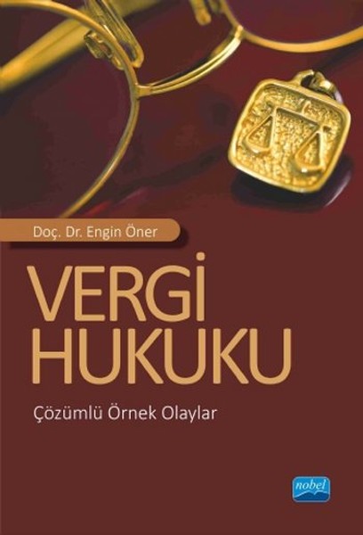 Vergi Hukuku Çözümlü Örnek Olaylar