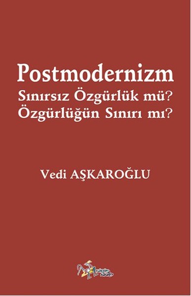 Postmodernizm Sınırsız Özgürlük mü Özgürlüğün Sınırı mı