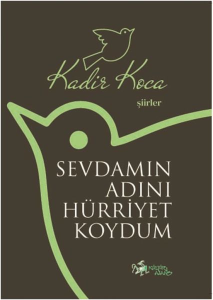 Sevdamın Adını Hürriyet Koydum  Şiirler