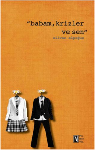Babam Krizler ve Sen