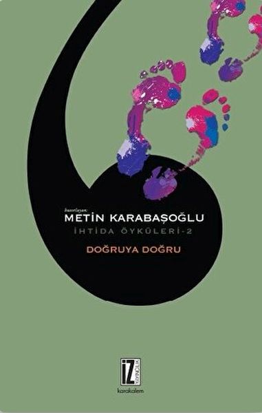 Doğruya Doğru  İhtida Öyküleri 2