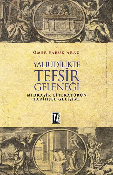Yahudilikte Tefsir Geleneği  Midraşik Literatürün Tarihsel Gelişimi