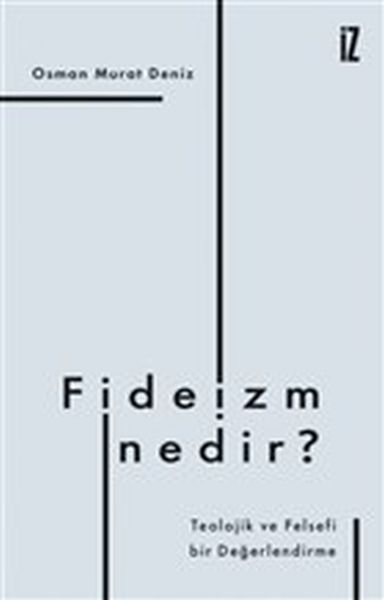 Fideizm Nedir  Teolojik ve Felsefi Bir Değerlendirme