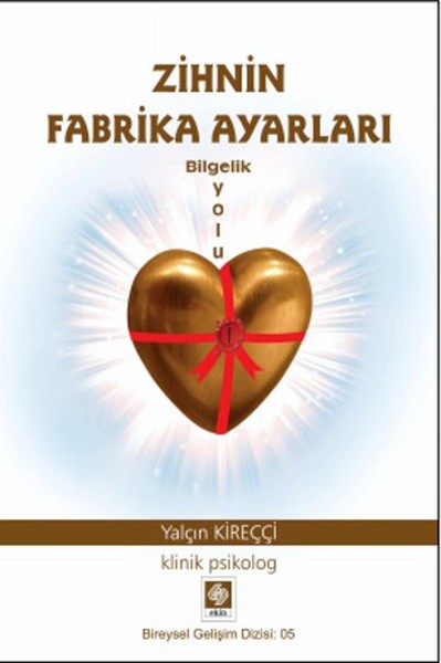 Zihnin Fabrika Ayarları  Bilgelik Yolu
