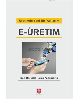 Üretimde Yeni Bir Yaklaşım EÜretim