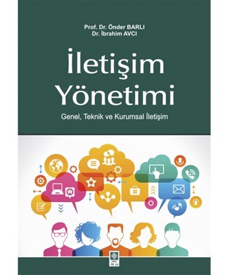 İletişim Yönetimi  Genel Teknik ve Kurumsal İletişim